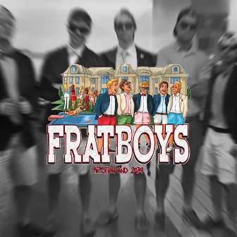 FRATBOYS by Big Time Buss