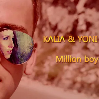 Kalia & Yoni Yo - Million boy by Kalia