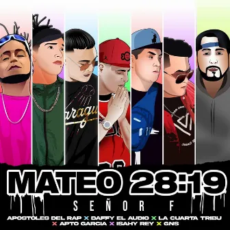 Mateo 28:19 by Señor F