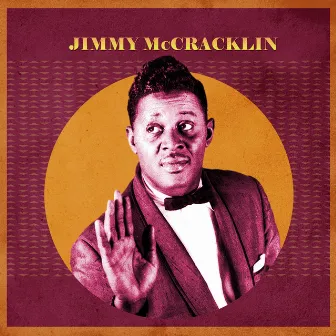 Presenting Jimmy McCracklin by Jimmy McCracklin