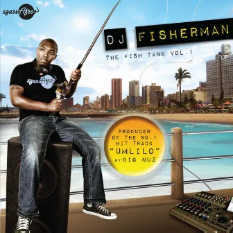 The Fish Tank, Vol. 1 by DJ Fisherman