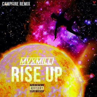 Rise Up (Campfire Remix) by Mvxmilli