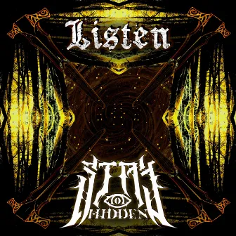 Listen by Stay Hidden