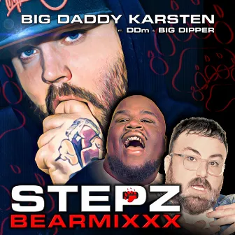 Stepz Bearmixxx by Big Daddy Karsten