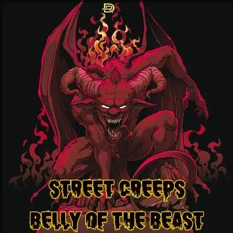 Belly Of The Beast by Street Creeps