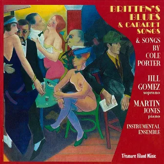 Britten´s Blues & Cabaret Songs by Jill Gomez