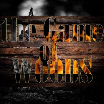 The Games of woods by Supa Killa