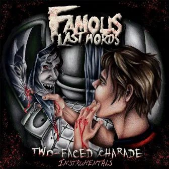 Two-Faced Charade (Instrumentals) by Famous Last Words