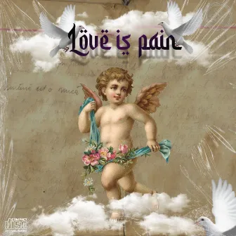 Love Is Pain by Good By Association