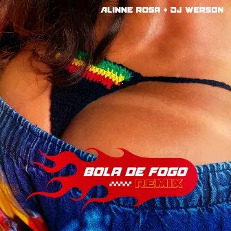 Bola de Fogo (Que Calor da Porra) [Remix] by DJ Werson