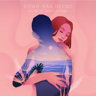 Cómo Has Hecho (feat. Carlos Cruzalegui) by Bea Mar