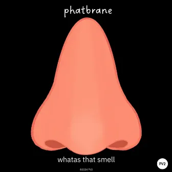 whatas that smell by Phatbrane