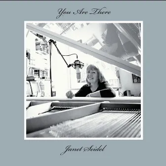 You Are There by Janet Seidel