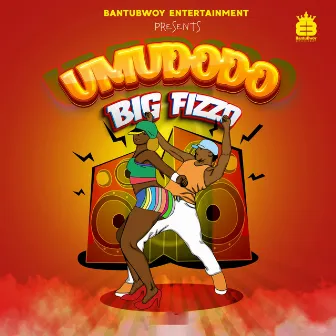 Umudodo by Big Fizzo