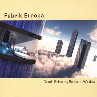 Clouds Below My Bedroom Window by Fabrik Europa