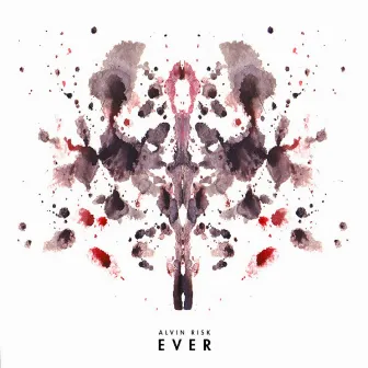 EVER by Alvin Risk