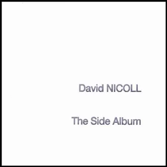 The Side Album by David Nicoll