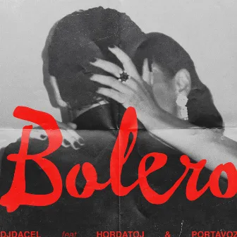 Bolero by Dj Dacel