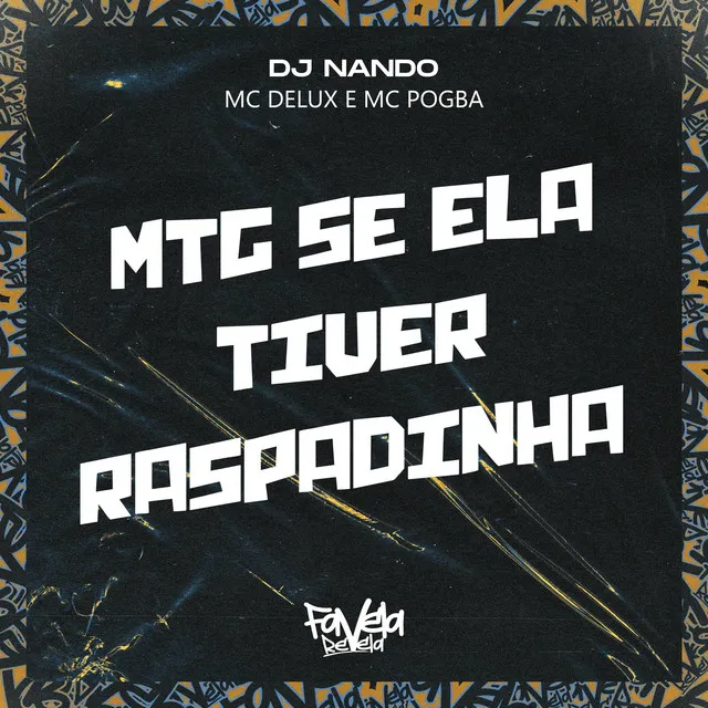 MTG se ela tiver raspadinha