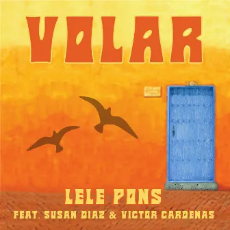 Volar (feat. Susan Diaz & Victor Cardenas) by Lele Pons