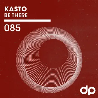 Be There by Kasto