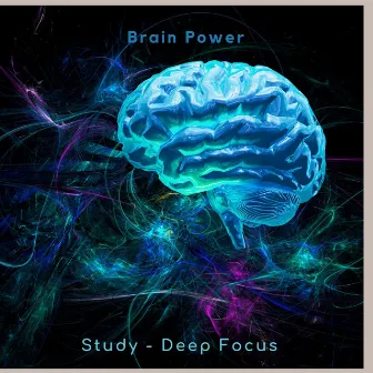 Brain Power by Study – Deep Focus