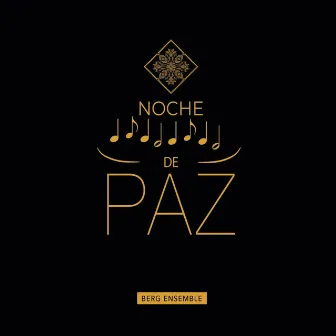 Noche De Paz by Berg Ensemble