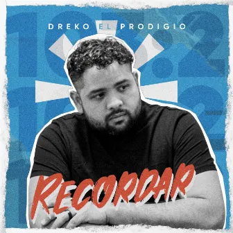 Recordar by Dreko El Prodigio