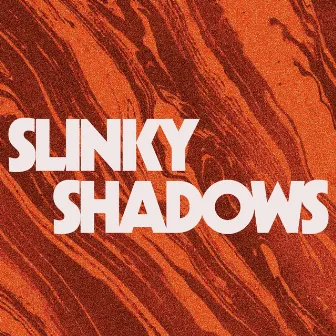 Slinky Shadows by ELECTRIC JAGUAR BABY