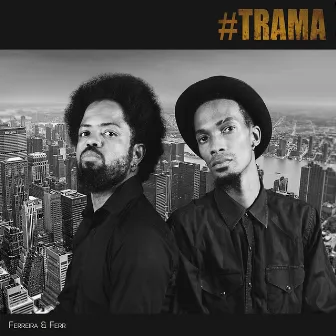 #TRAMA by Joel Ferreira