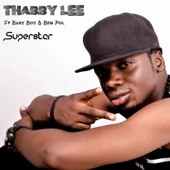 Superstar (feat. Baby Boy & Ben Pol) by Thabby Lee