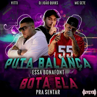 Puta Balança Essa Bonafont / Bota Ela pra Sentar by Mc Se7e