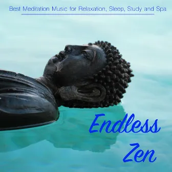 Endless Zen - Best Meditation Music for Relaxation, Sleep, Study and Spa by Armonia, Benessere & Musica