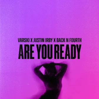 Are You Ready by Back N Fourth