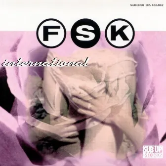 International by F.S.K.