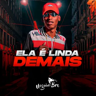 Ela É Linda Demais by DJ Biel Bolado