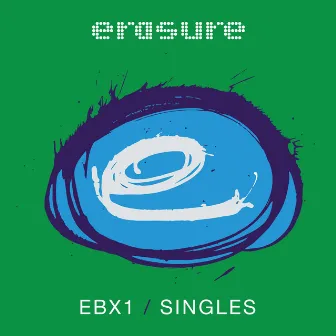 Singles: EBX1 by Erasure