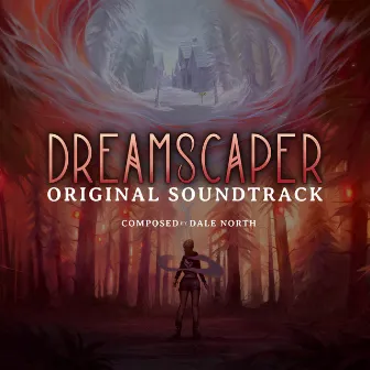 Dreamscaper (Original Game Soundtrack) by Dale North