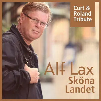 Sköna Landet (Curt & Roland Tribute) by Alf Lax