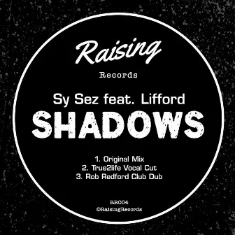 Shadows by Sy Sez