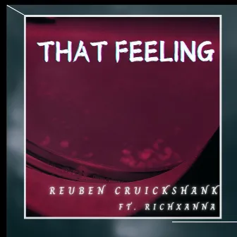 That Feeling by Reuben Cruickshank