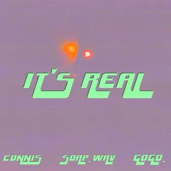 It's Real by Connis