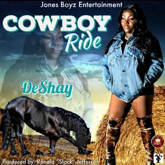 Da Cowboy Ride by DeShay