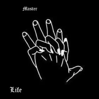 Life by Master