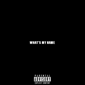 What's My Name! by YRF Tony