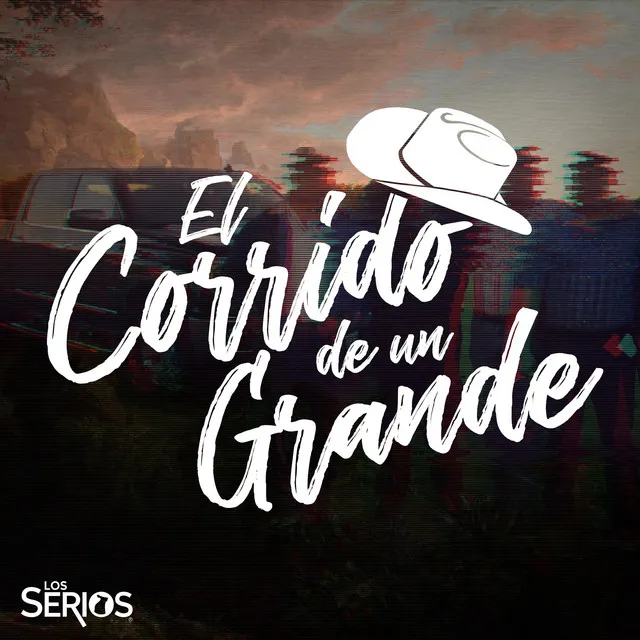 El Corrido de Un Grande (Ricky Treviño)