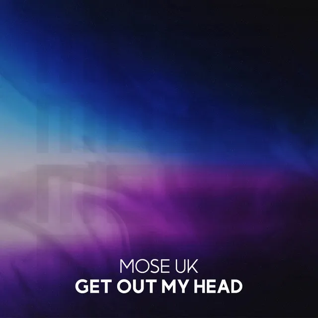 Get Out My Head - Radio Edit