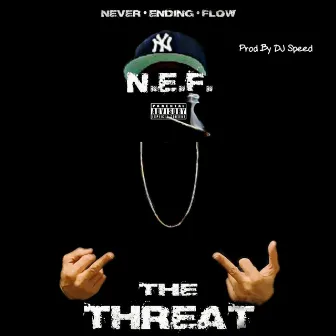 The Threat by N.E.F