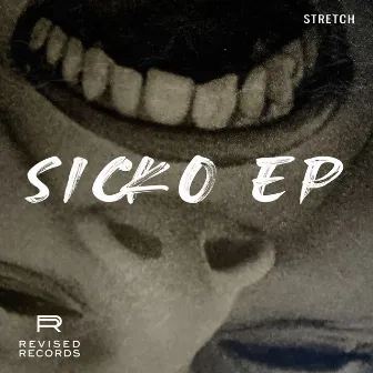 Sicko EP by Stretch