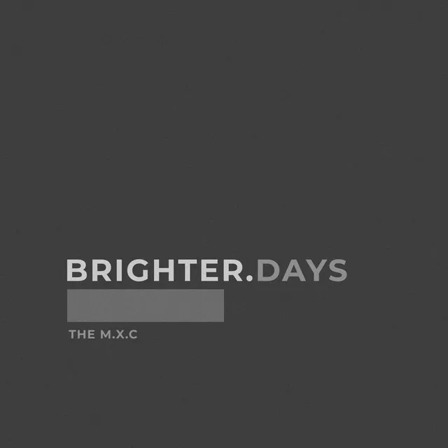 Brighter Days